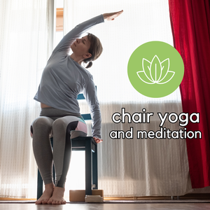 Chair Yoga, Meditati